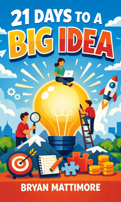 21 Days to a Big Idea