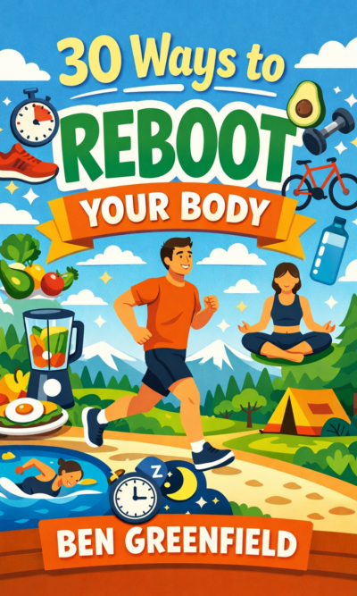 30 Ways to Reboot Your Body