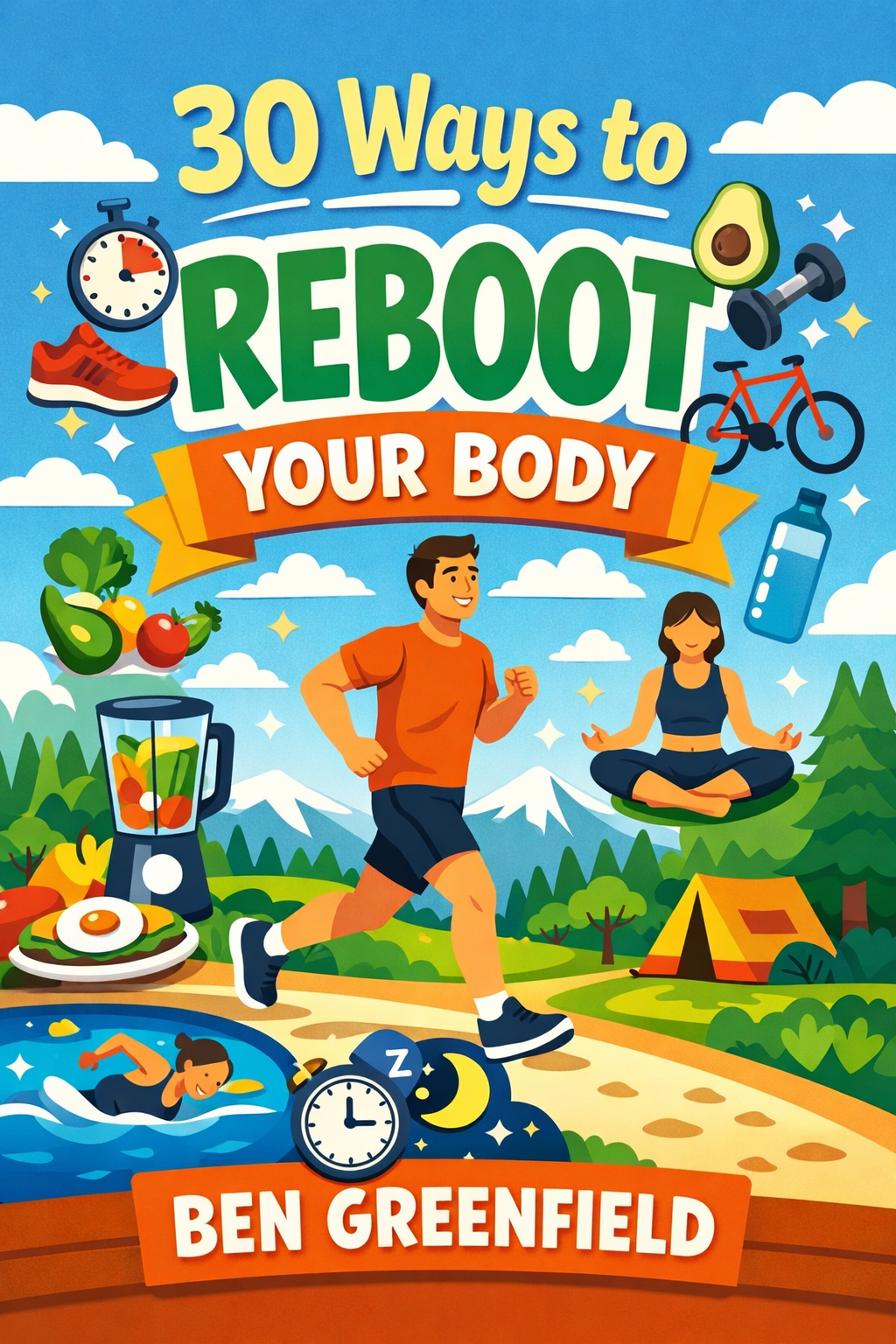 30 Ways to Reboot Your Body