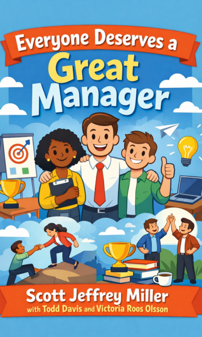 Everyone Deserves a Great Manager