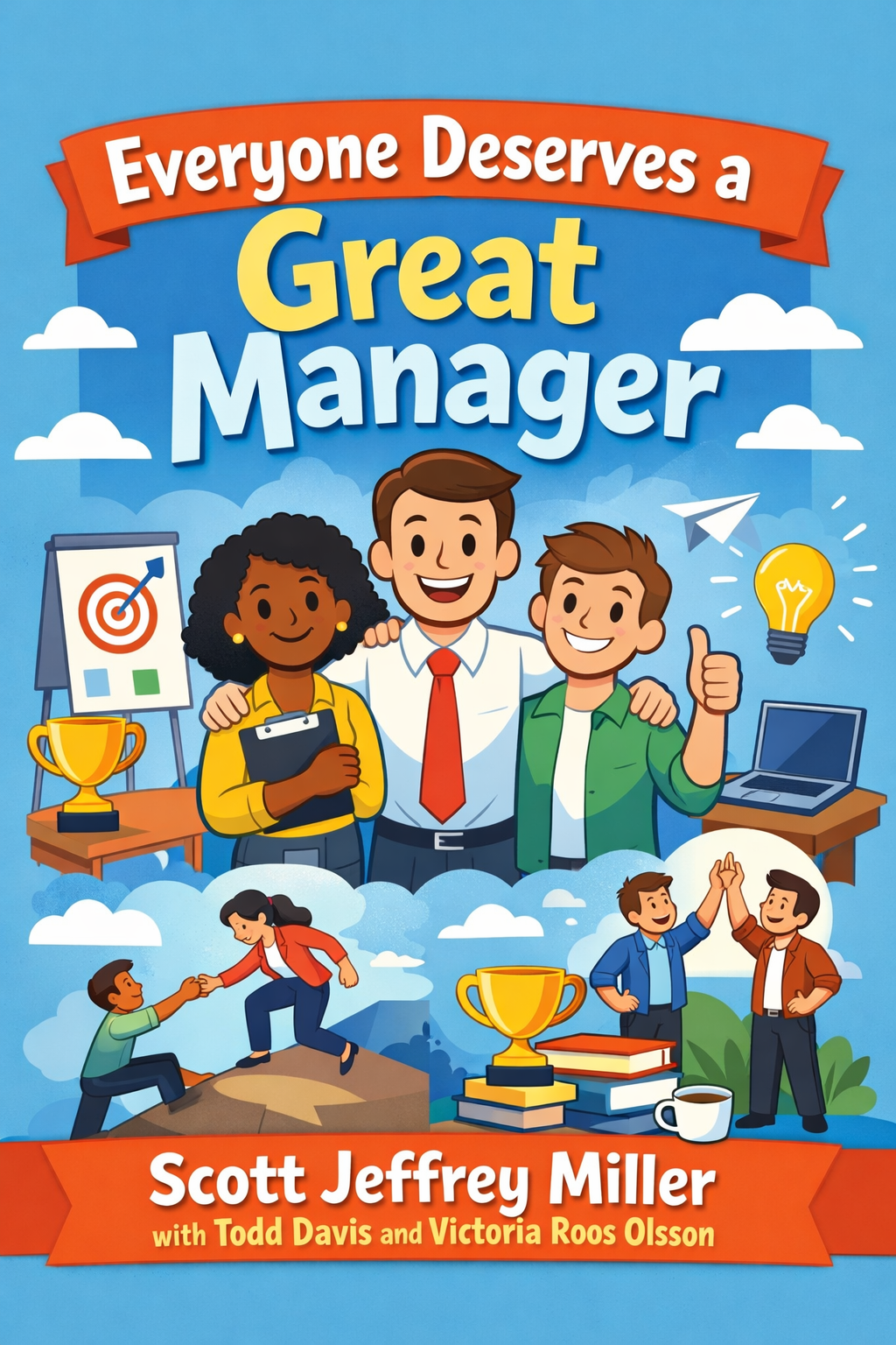 Everyone Deserves a Great Manager