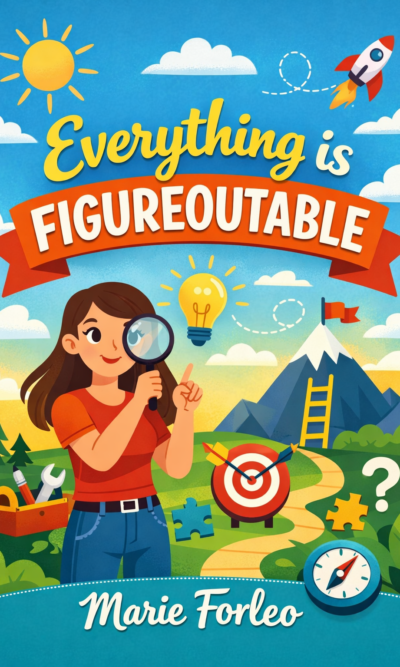 Everything is Figureoutable