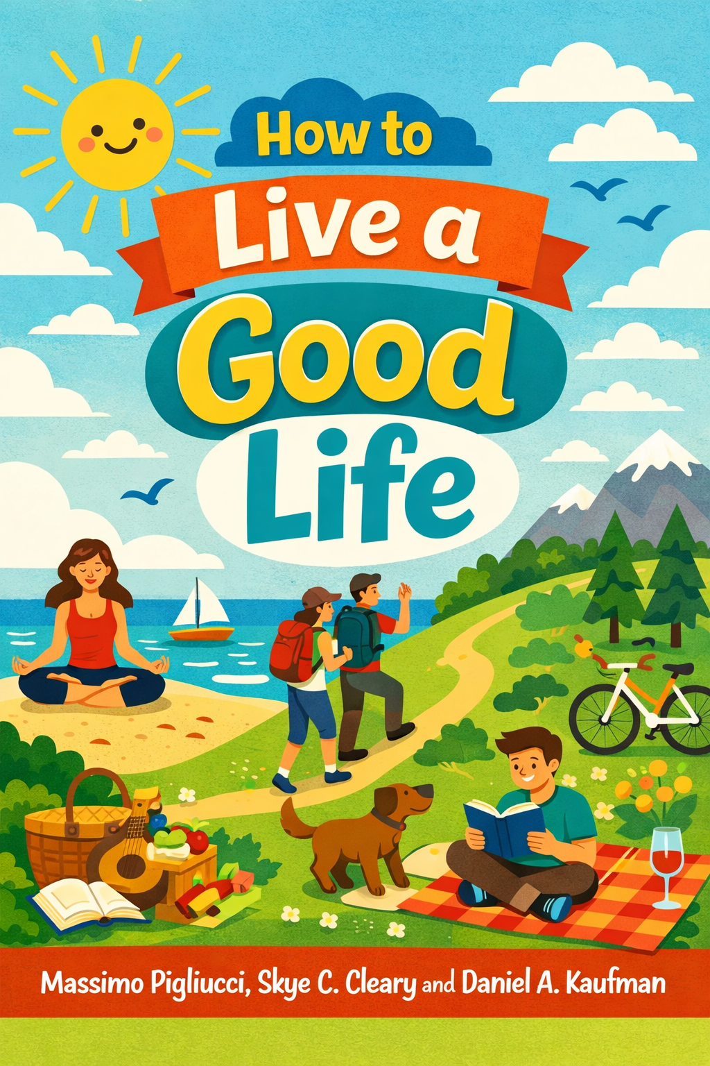 How to Live a Good Life