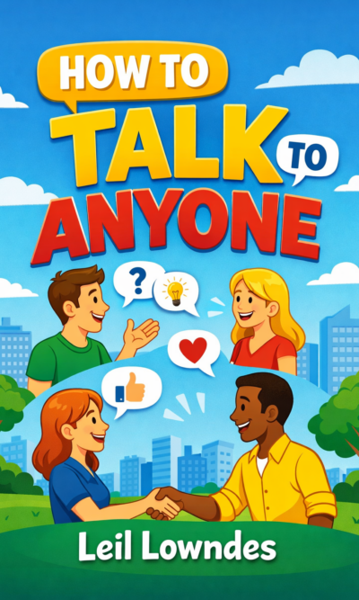 How to Talk to Anyone