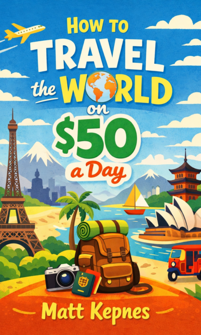 How to Travel the World on $50 a Day