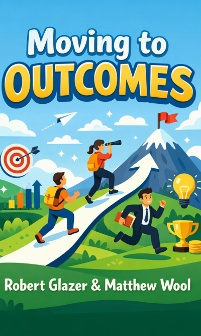 Moving to Outcomes