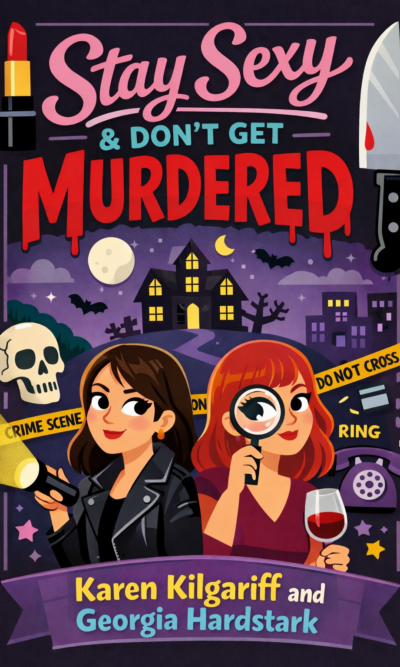 Stay Sexy & Don't Get Murdered