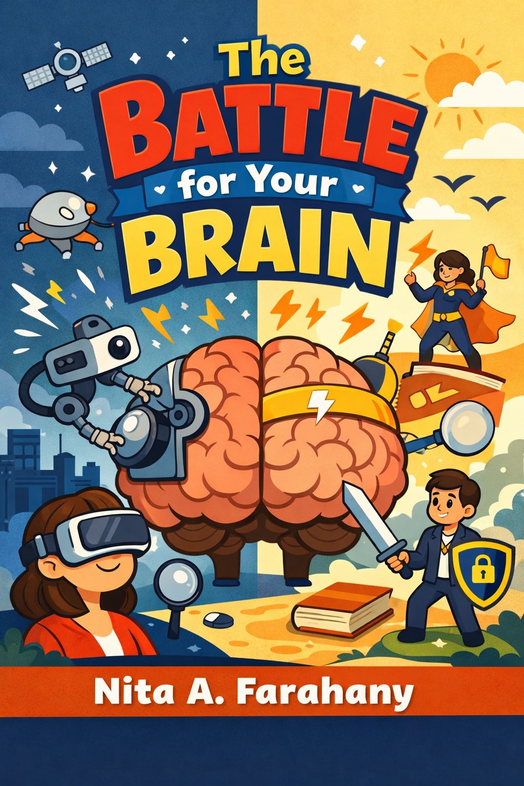 The Battle for Your Brain