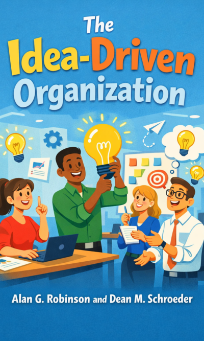 The Idea-Driven Organization