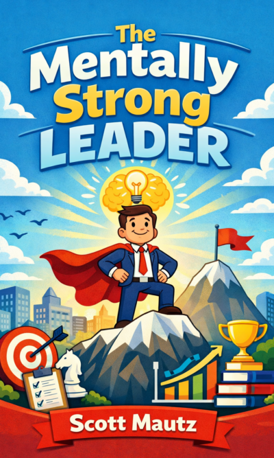 The Mentally Strong Leader