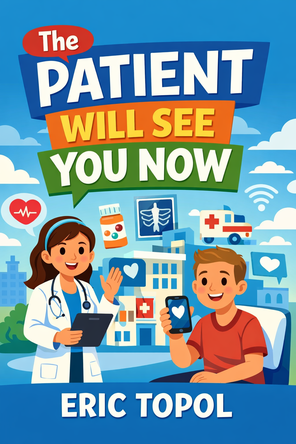 The Patient Will See You Now