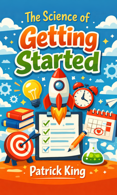 The Science of Getting Started