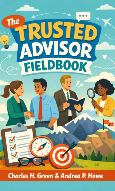 The Trusted Advisor Fieldbook