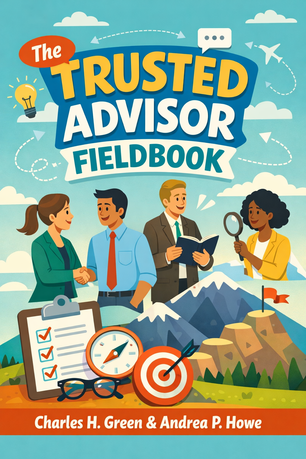 The Trusted Advisor Fieldbook